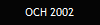 OCH 2002