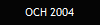 OCH 2004